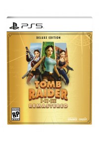 Tomb Raider I-III Remastered Starring Lara Croft Deluxe Edition/PS5